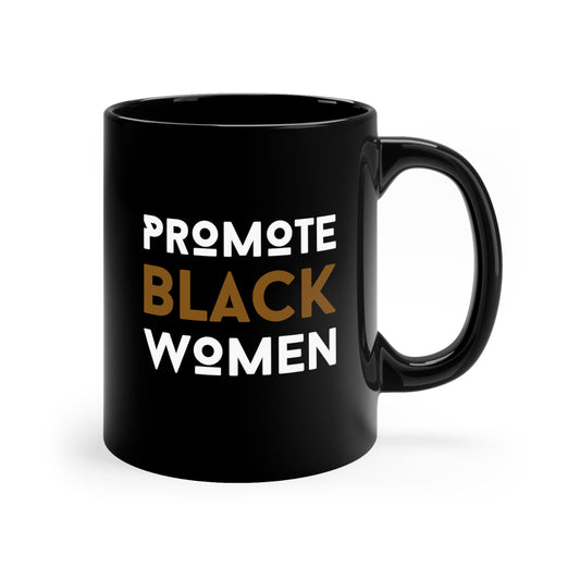 Promote Black Women | Mug