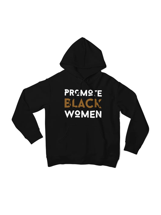 Promote Black Women - Hoodie